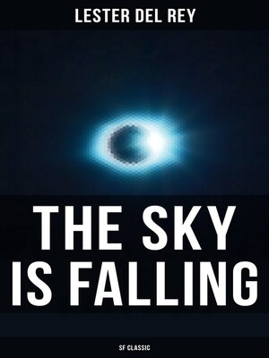 cover image of The Sky Is Falling (SF Classic)